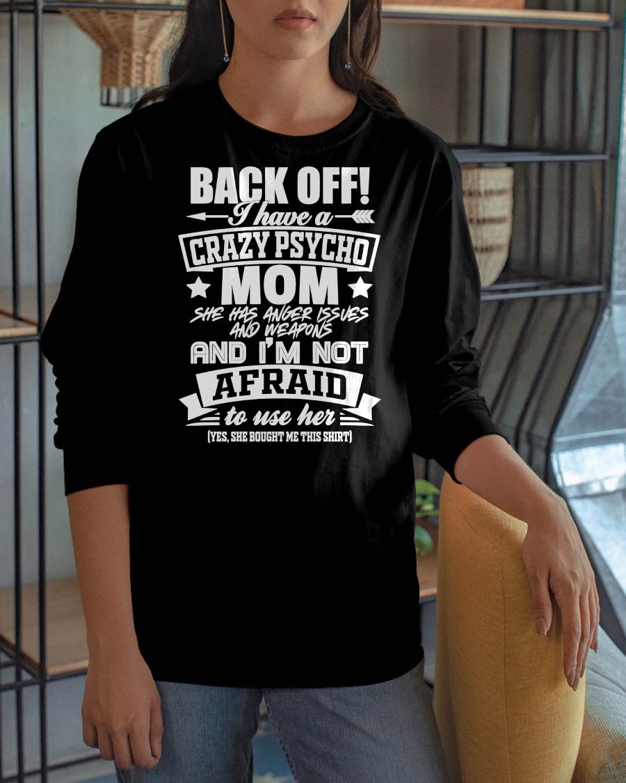 I HAVE A CRAZY MOM - PERFECT GIFT FOR YOUR DAUGHTER - GIFT FROM MOM - TOBY00 (SKU12-245)