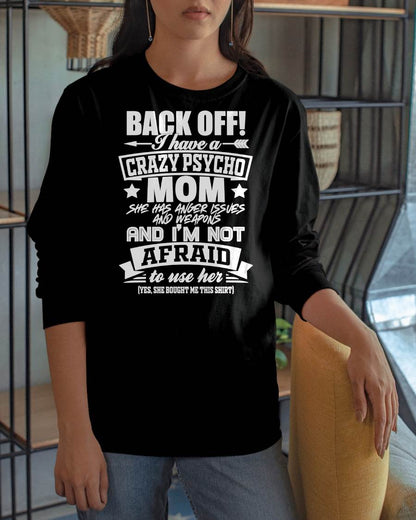 I HAVE A CRAZY MOM - PERFECT GIFT FOR YOUR DAUGHTER - GIFT FROM MOM - TOBY00 (SKU12-245)