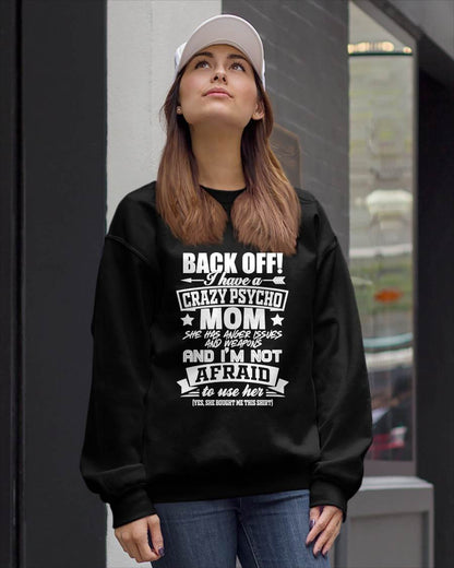 I HAVE A CRAZY MOM - PERFECT GIFT FOR YOUR DAUGHTER - GIFT FROM MOM - TOBY00 (SKU12-245)