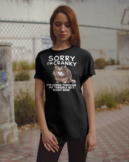 SORRY I AM CRANKY, 80'S - BIRTHDAY SHIRT FOR WOMEN - TOBY00 (SKU12-254)