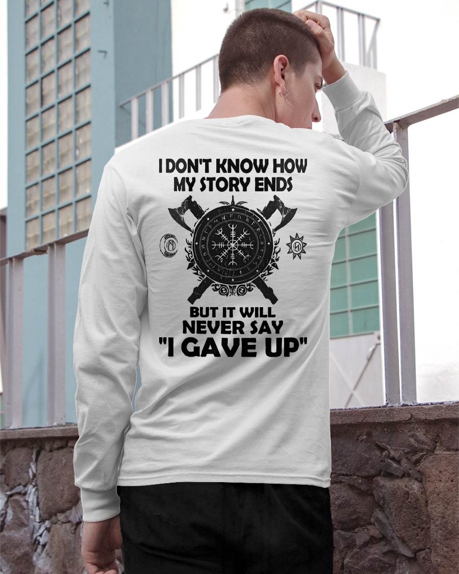 I NEVER SAY "I GAVE UP" - UNISEX T-SHIRT - TOBY00