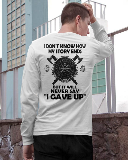 I NEVER SAY "I GAVE UP" - UNISEX T-SHIRT - TOBY00