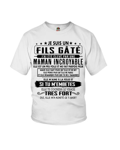 JE SUIS UN FILS GÂTÉ – CADEAU DE MAMAN INCROYABLE - frTOBY00