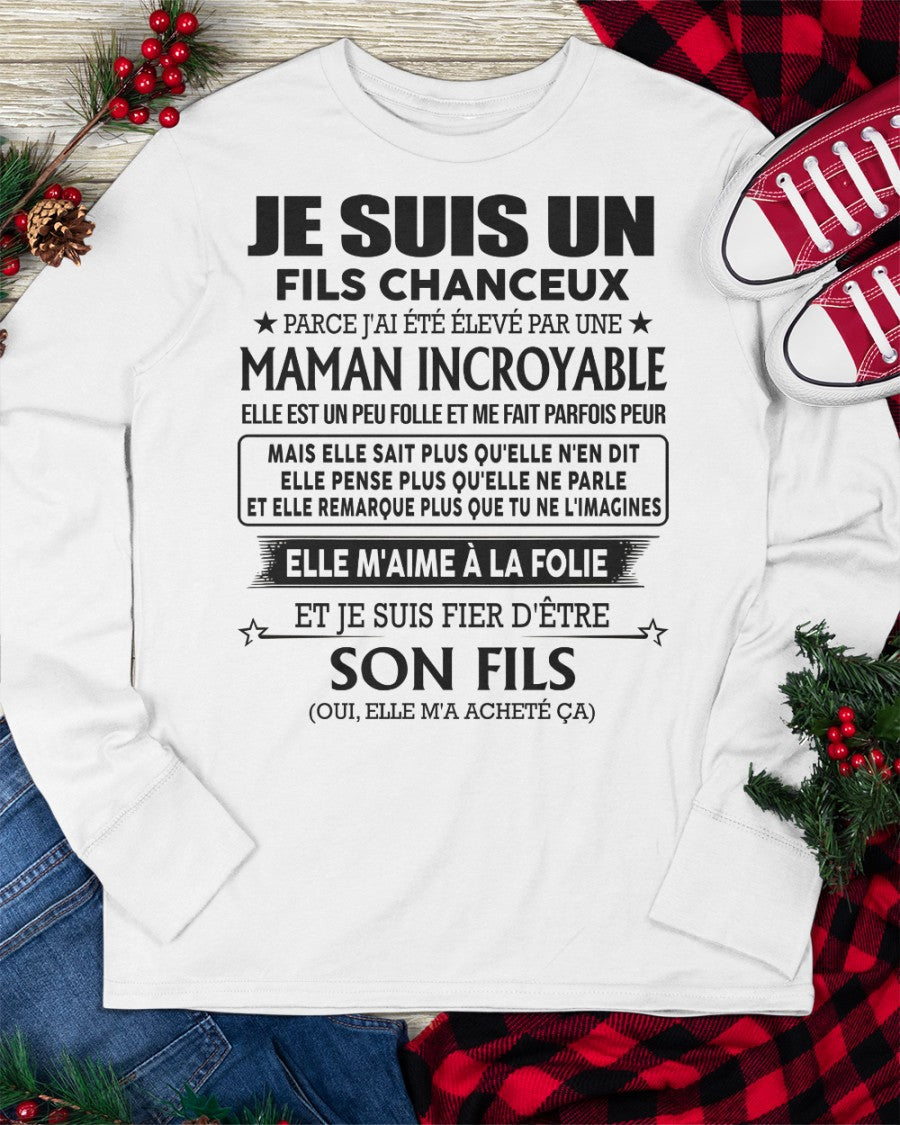 T-SHIRT JE SUIS UN FILS CHANCEUX – CADEAU TOUCHANT DE MAMAN INCROYABLE - frTOBY00