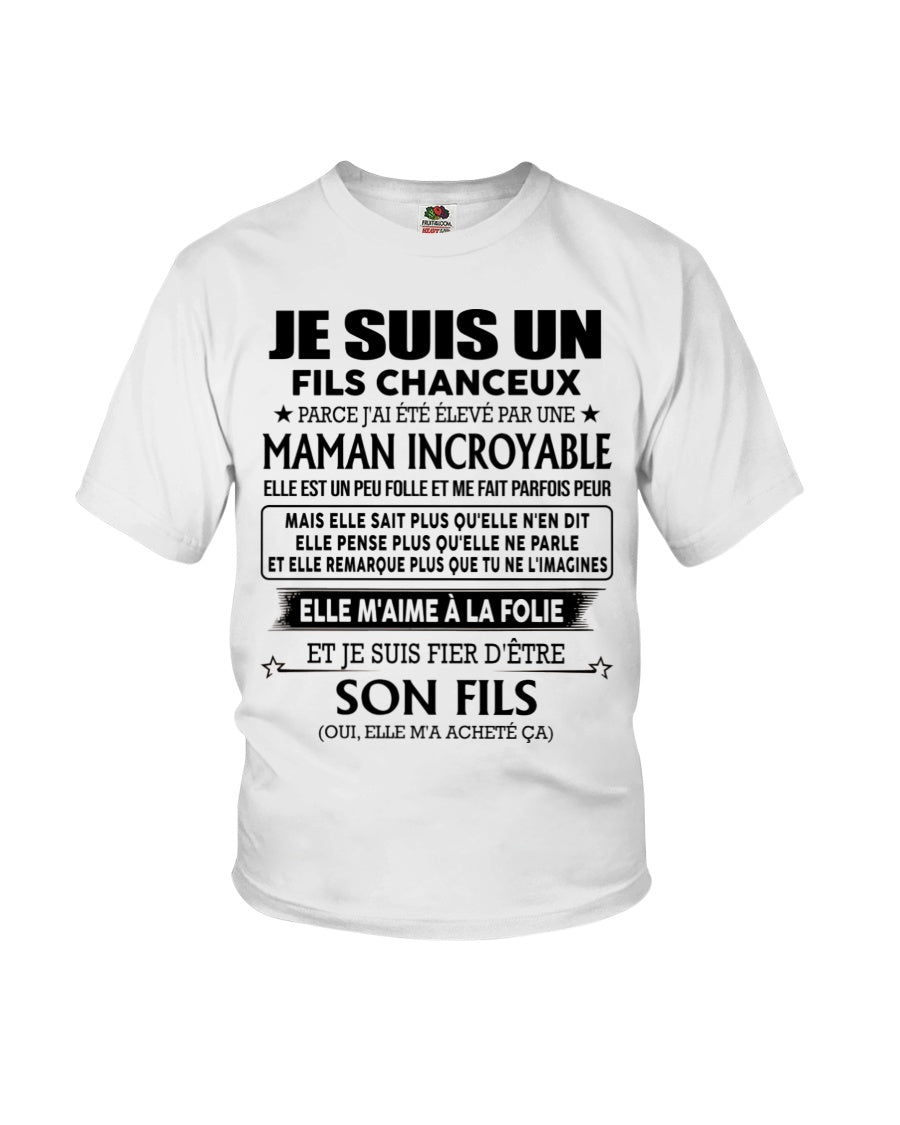 T-SHIRT JE SUIS UN FILS CHANCEUX – CADEAU TOUCHANT DE MAMAN INCROYABLE - frTOBY00