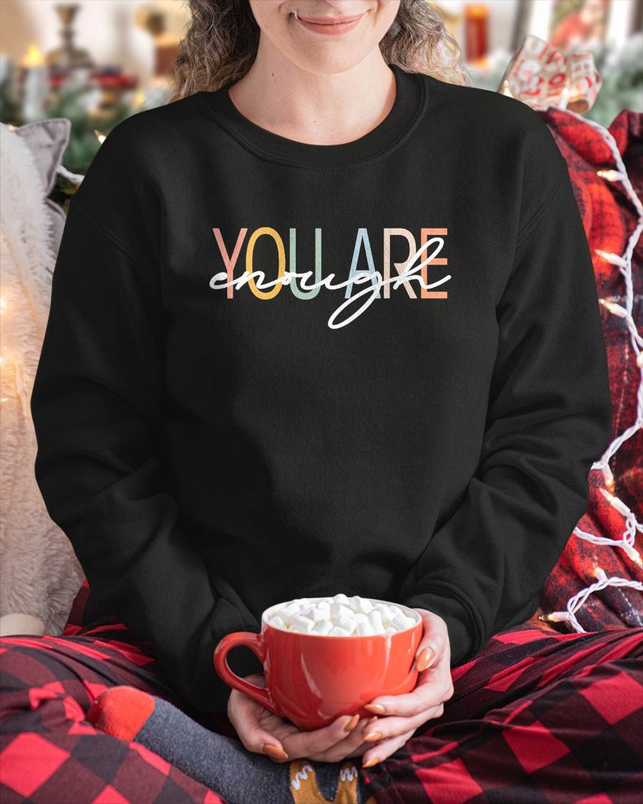 YOU ARE ENOUGH - SHIRTS FOR WOMEN - TOBY00 (SKU4837-10)
