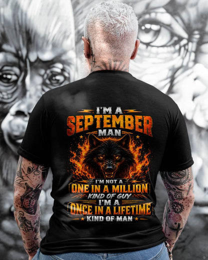 SEPTEMBER – "I AM A ONCE IN A LIFETIME KIND OF MAN" – T-SHIRT FOR MEN – TIEN09 (SKU2607-328-09)