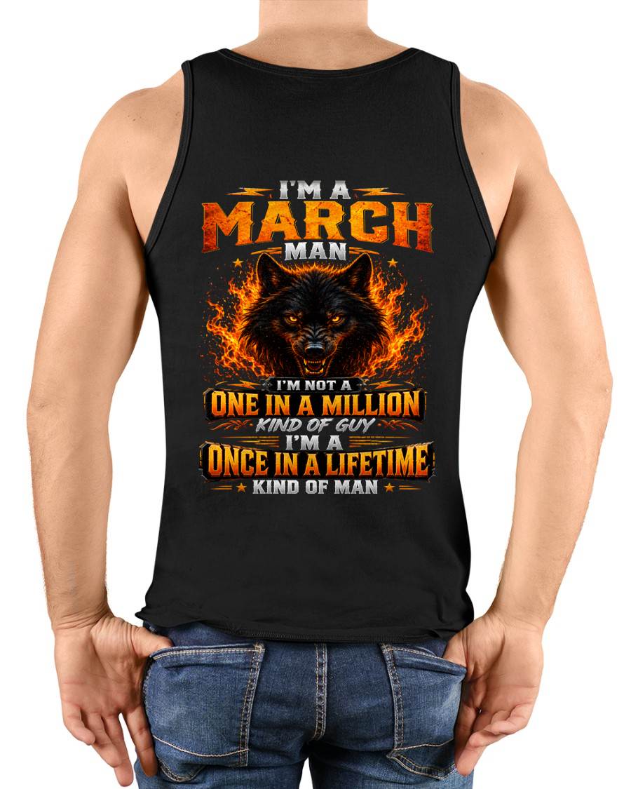 MARCH – "I AM A ONCE IN A LIFETIME KIND OF MAN" – T-SHIRT FOR MEN – TIEN03 (SKU2607-328-03)