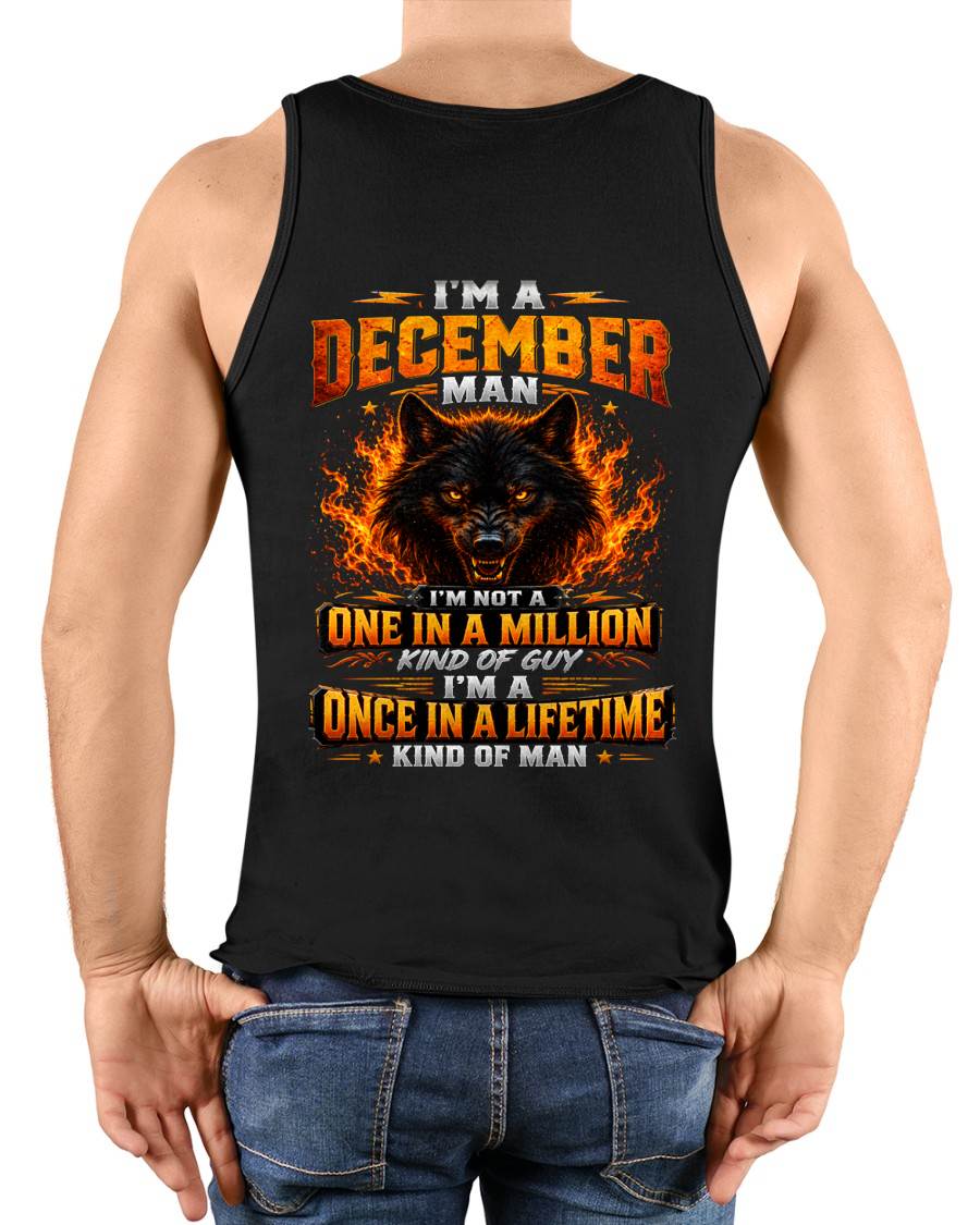 DECEMBER – "I AM A ONCE IN A LIFETIME KIND OF MAN" – T-SHIRT FOR MEN – TOBY12 (SKU2607-328-12)