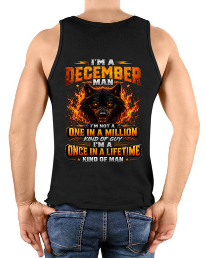 DECEMBER – "I AM A ONCE IN A LIFETIME KIND OF MAN" – T-SHIRT FOR MEN – TOBY12 (SKU2607-328-12)