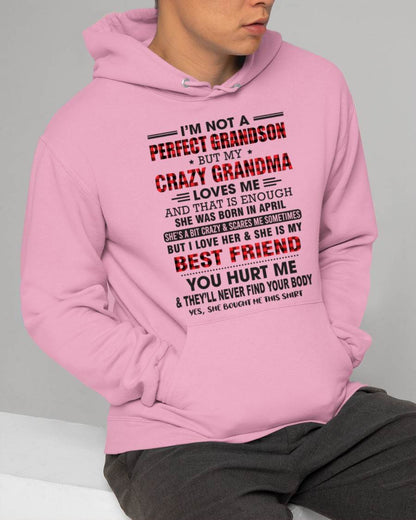 APRIL - I’M NOT A PERFECT GRANDSON BUT MY CRAZY GRANDMA LOVES ME AND THAT IS ENOUGH - FROM GRANDMA - TOBY04 (SKU10-167-04)