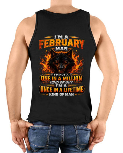 FEBRUARY – "I AM A ONCE IN A LIFETIME KIND OF MAN" – T-SHIRT FOR MEN – TIEN02 (SKU2607-328-02)