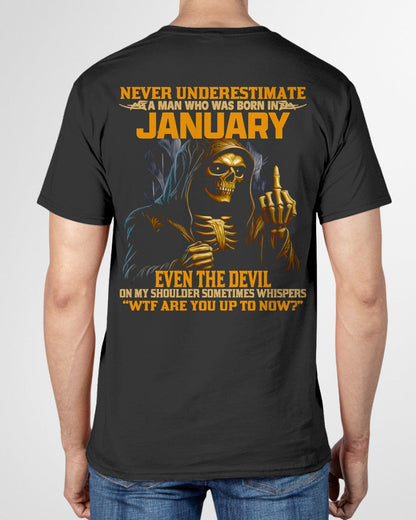 NEVER UNDERESTIMATE A MAN WHO WAS BORN IN JANUARY - TOBY01 male (SKU12-276-01)