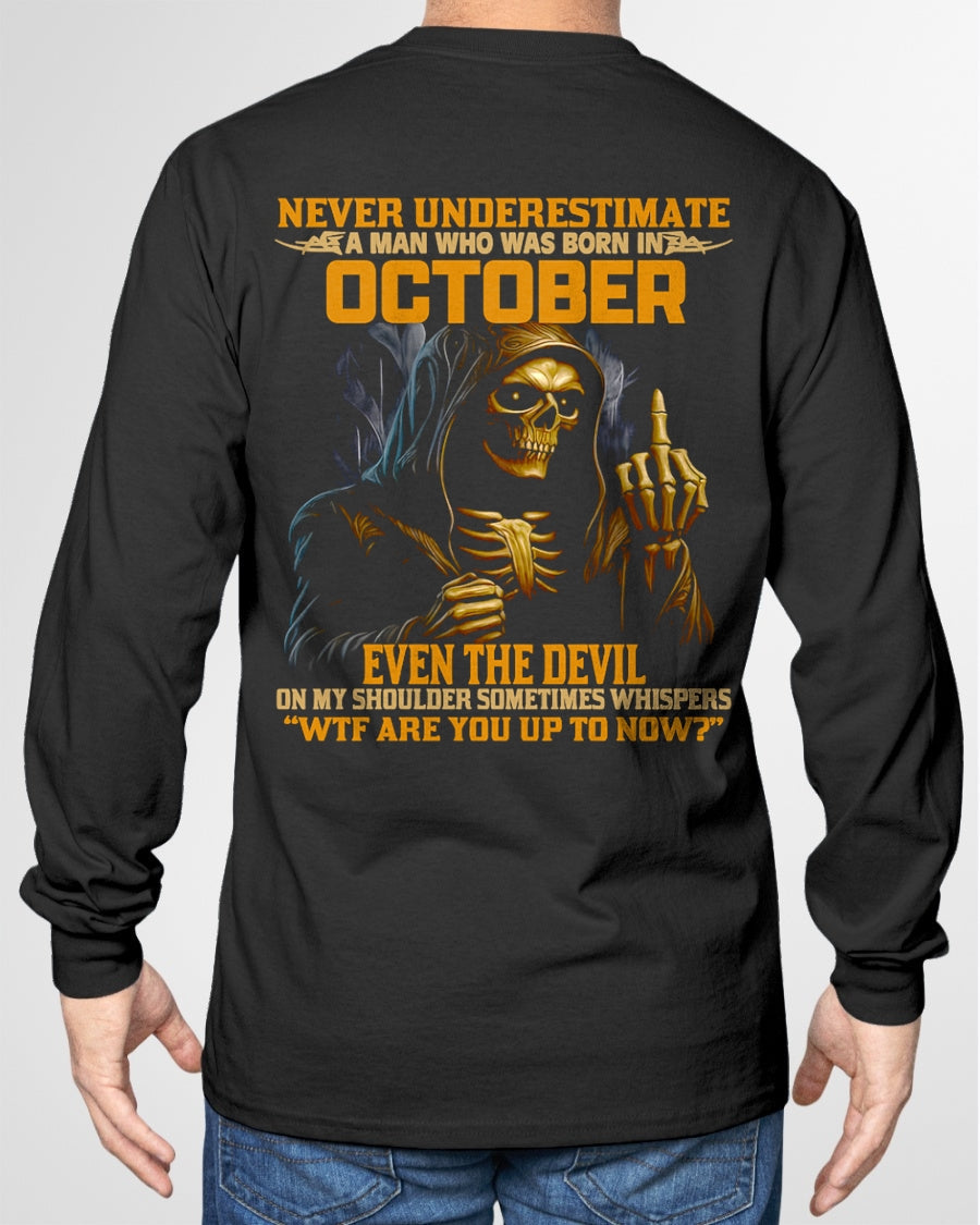 NEVER UNDERESTIMATE A MAN WHO WAS BORN IN OCTOBER - TOBY10 male (SKU12-276-10)