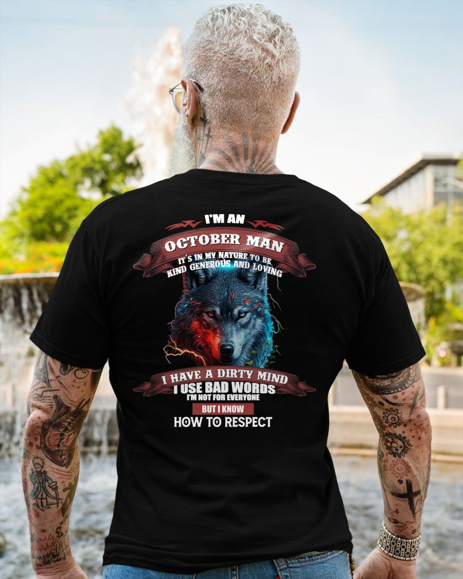 OCTOBER - KNOW HOW TO RESPECT - BIRTHDAY T-SHIRT FOR MEN - TOBY10 (SKU12-162-10)