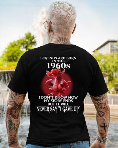 1960s - NEVER SAY GIVE UP - BIRTHDAY T-SHIRT FOR MEN - TOBY00 (SKU12-163-1960)