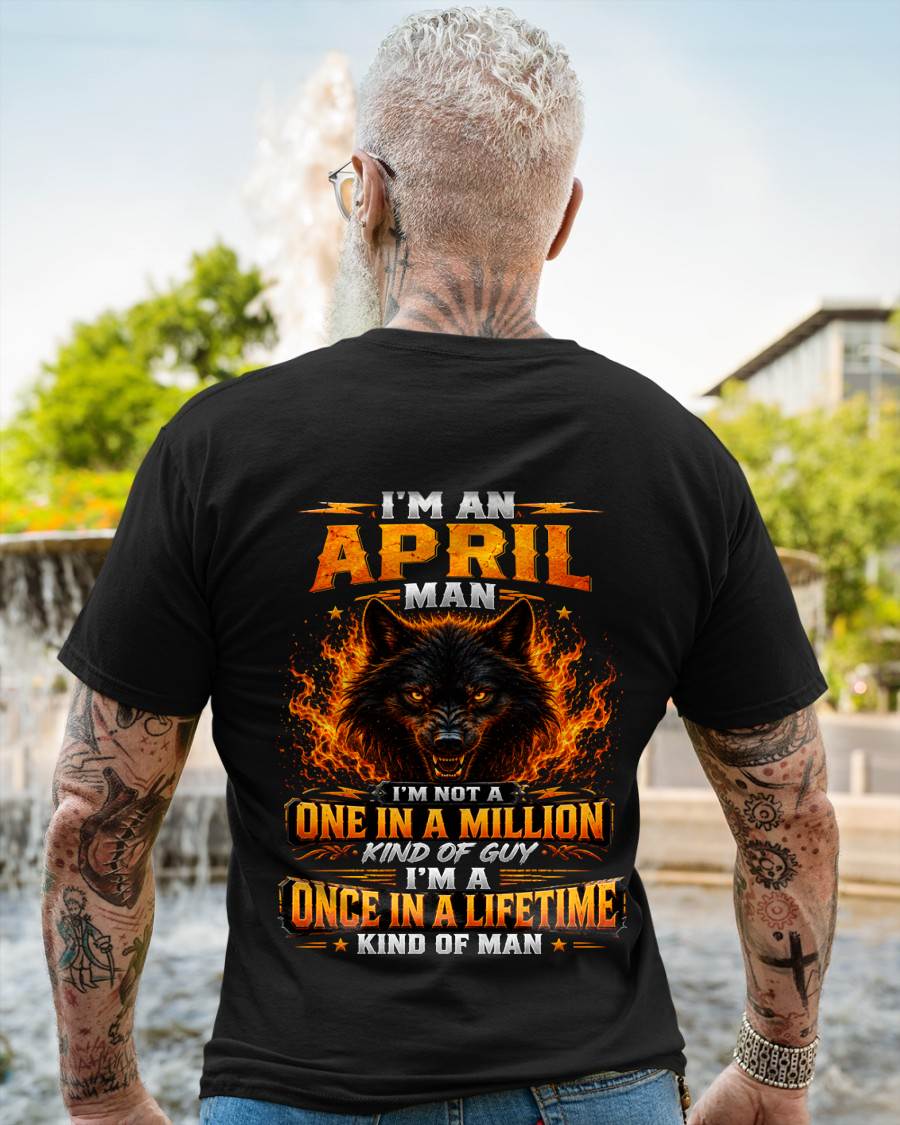 APRIL – "I AM A ONCE IN A LIFETIME KIND OF MAN" – T-SHIRT FOR MEN – TIEN04 (SKU2607-328-04)
