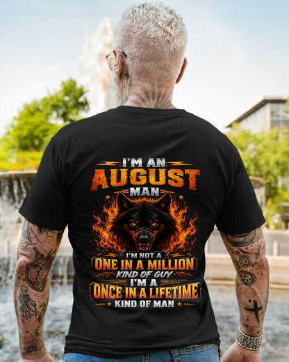 AUGUST – "I AM A ONCE IN A LIFETIME KIND OF MAN" – T-SHIRT FOR MEN – TIEN08 (SKU2607-328-08)