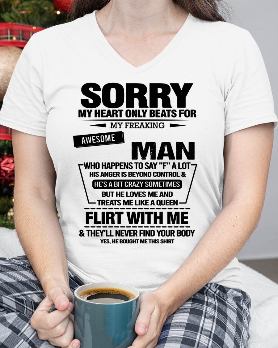 SORRY MY HEART ONLY BEATS FOR MY FREAKING AWESOME MAN - FROM HUSBAND - TOBY00 (SKU26T-01-34-00)