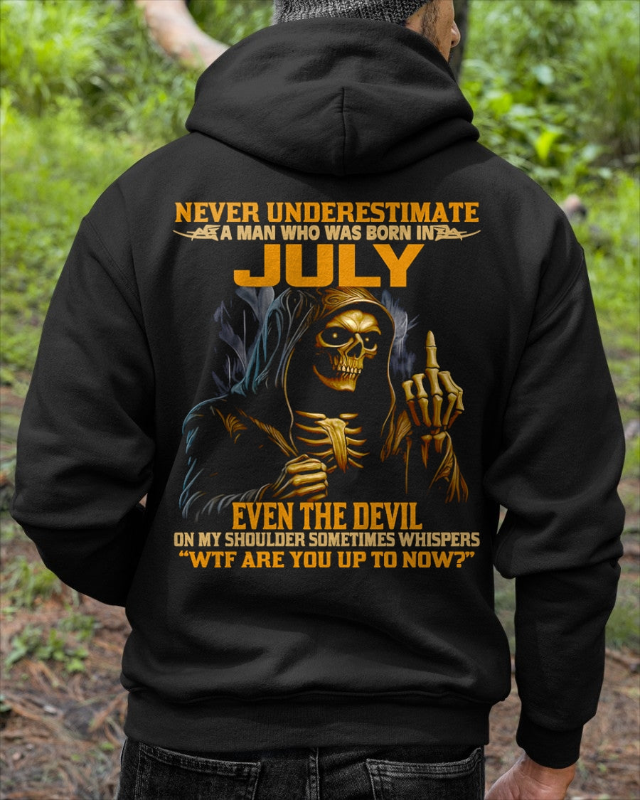 NEVER UNDERESTIMATE A MAN WHO WAS BORN IN JULY - TOBY07 male (SKU12-276-07)