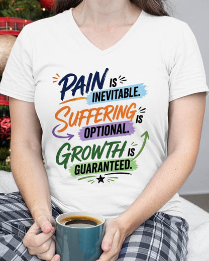 Pain Is Inevitable Suffering Is Optional Growth Is Guaranteed Shirt - TOBY00  (SKU4837-011)