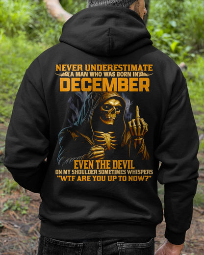 NEVER UNDERESTIMATE A MAN WHO WAS BORN IN DECEMBER - TOBY12 male (SKU12-276-12)