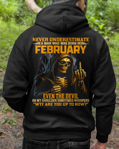 NEVER UNDERESTIMATE A MAN WHO WAS BORN IN FEBRUARY - TOBY02 male (SKU12-276-02)