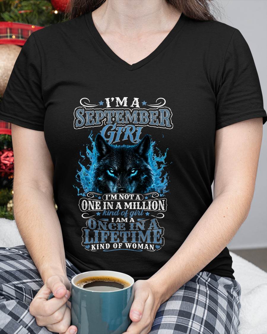 SEPTEMBER – "I AM A ONCE IN A LIFETIME KIND OF WOMAN" – T – SHIRT FOR WOMEN – TIEN09 (SKU2607-251-09)