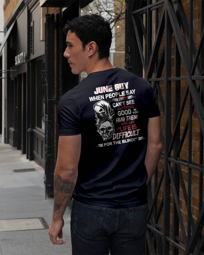 JUNE -  HUG THEM AND SAY... - BIRTHDAY T-SHIRT FOR MEN - TOBY06 (SKU12-253-06)