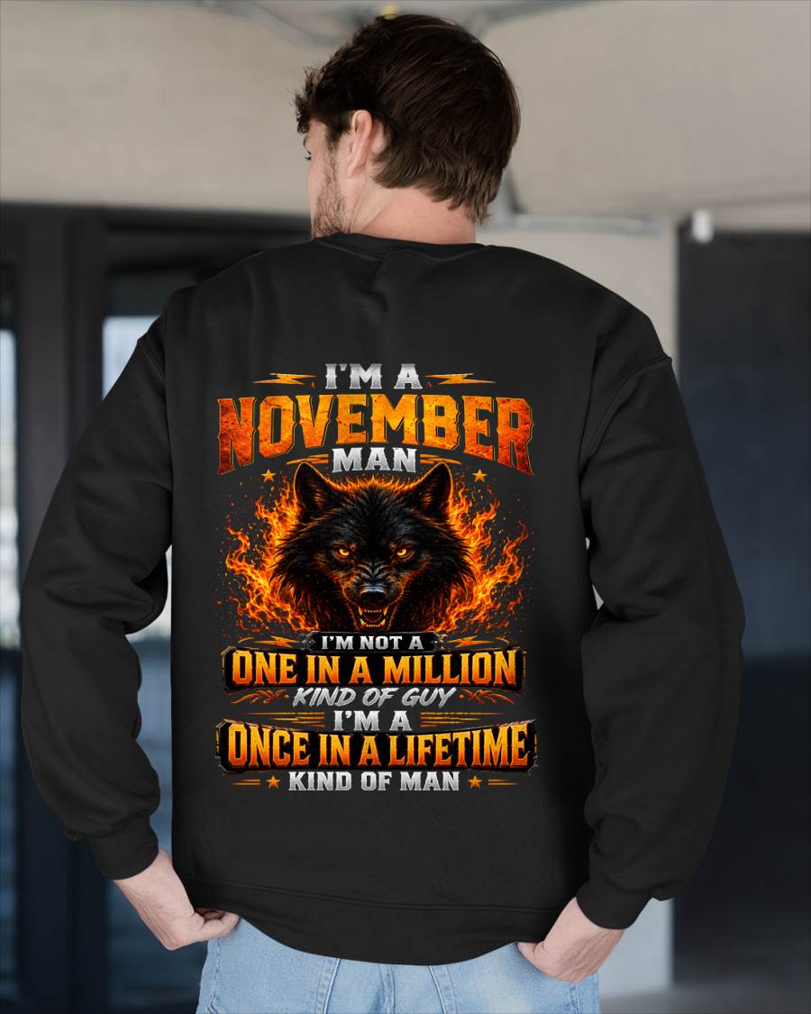 NOVEMBER – "I AM A ONCE IN A LIFETIME KIND OF MAN" – T-SHIRT FOR MEN – TOBY11 (SKU2607-328-11)
