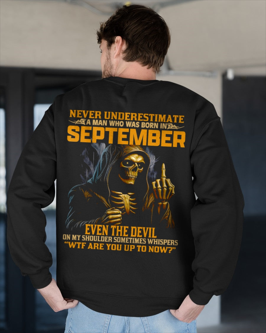 NEVER UNDERESTIMATE A MAN WHO WAS BORN IN SEPTEMBER - TOBY09 male (SKU12-276-09)