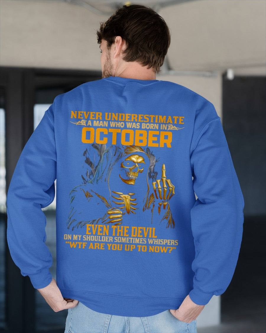 NEVER UNDERESTIMATE A MAN WHO WAS BORN IN OCTOBER - TOBY10 male (SKU12-276-10)