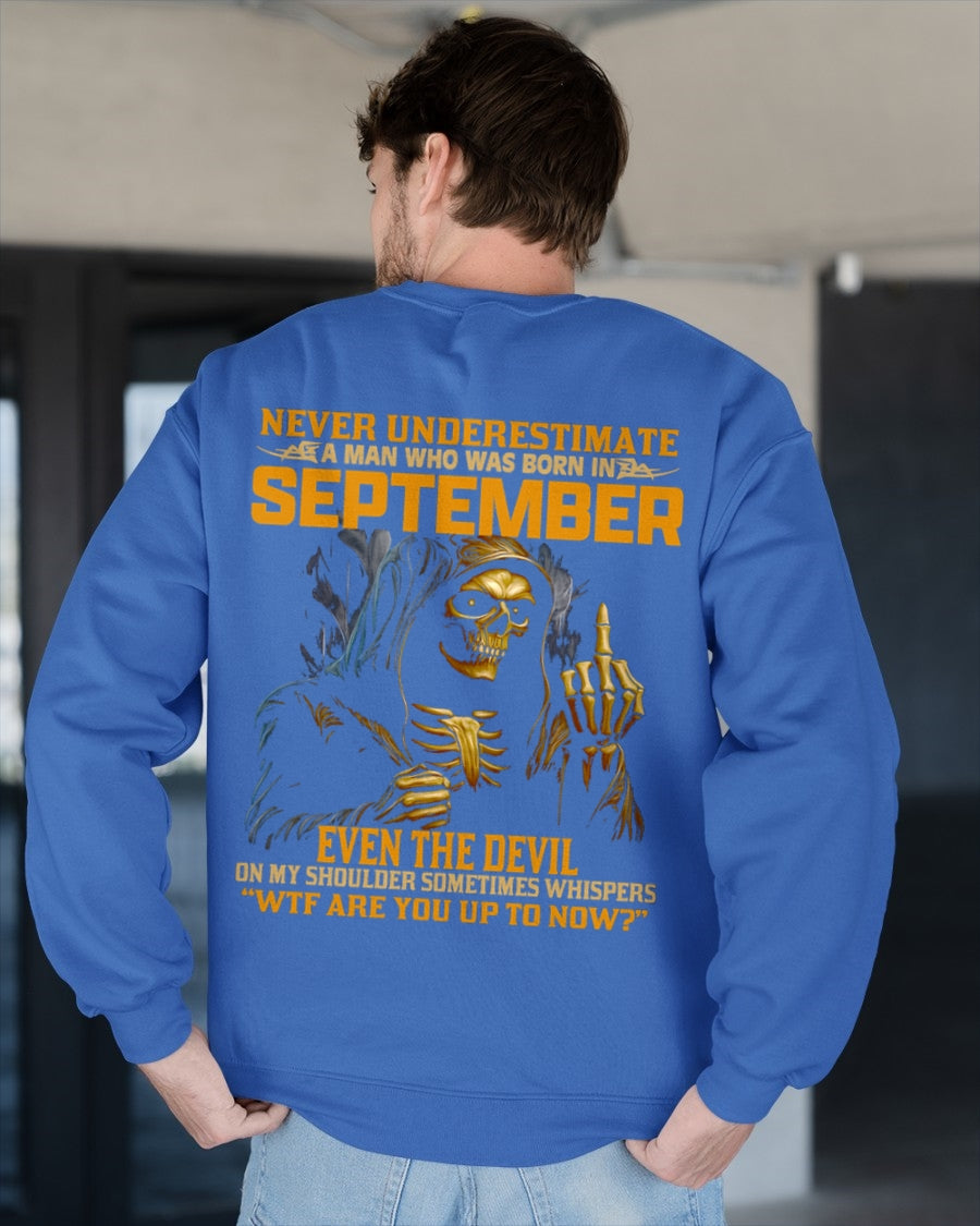 NEVER UNDERESTIMATE A MAN WHO WAS BORN IN SEPTEMBER - TOBY09 male (SKU12-276-09)
