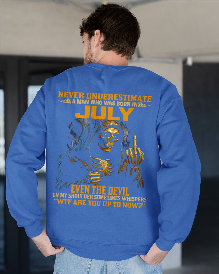 NEVER UNDERESTIMATE A MAN WHO WAS BORN IN JULY - TOBY07 male (SKU12-276-07)