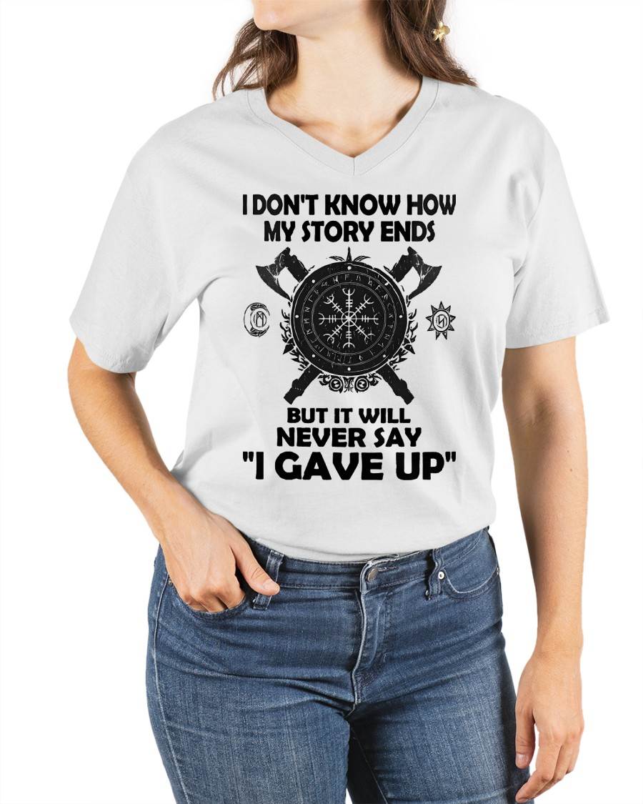 I NEVER SAY "I GAVE UP" - UNISEX T-SHIRT - TOBY00 (SKU12-144)