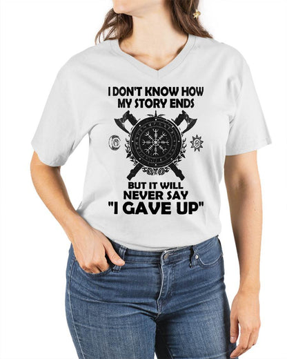 I NEVER SAY "I GAVE UP" - UNISEX T-SHIRT - TOBY00 (SKU12-144)