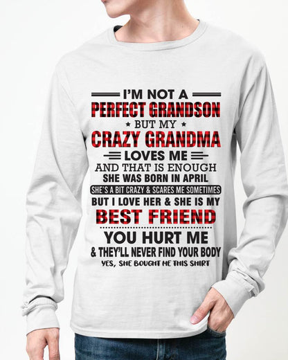 APRIL - I’M NOT A PERFECT GRANDSON BUT MY CRAZY GRANDMA LOVES ME AND THAT IS ENOUGH - FROM GRANDMA - TOBY04 (SKU10-167-04)