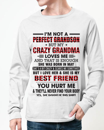 MAY - I’M NOT A PERFECT GRANDSON BUT MY CRAZY GRANDMA LOVES ME AND THAT IS ENOUGH - FROM GRANDMA - TOBY05 (SKU10-167-05)