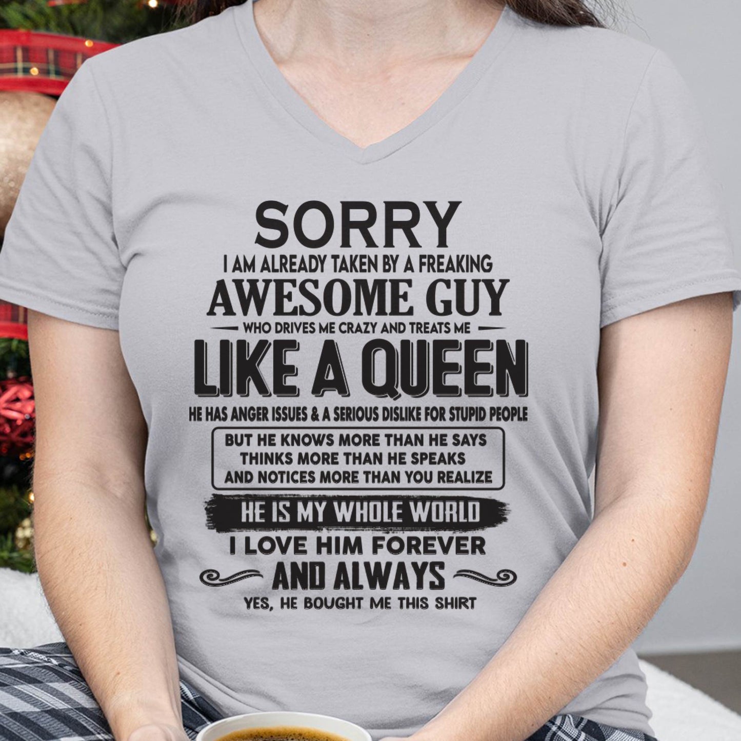Sorry I am already taken by a freaking awesome guy - Gift for Wife From Husband - TOBY00 (SKU08-25-00)